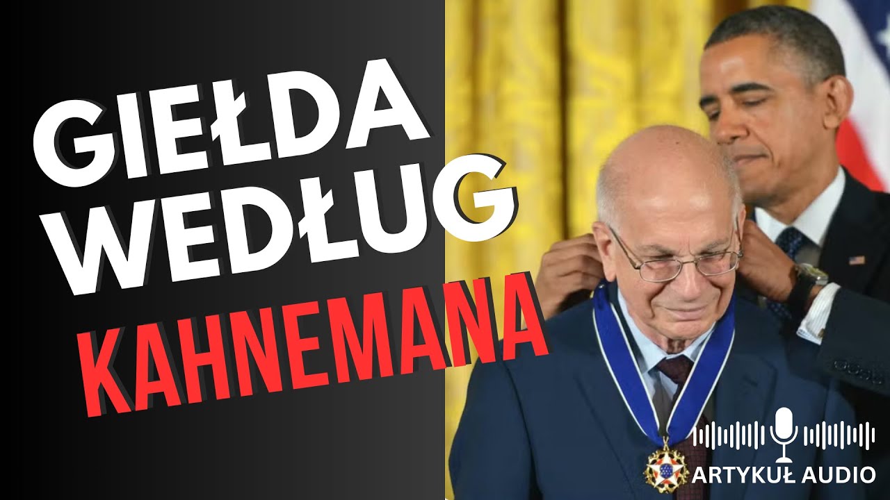 Czego o inwestowaniu nauczył nas Daniel Kahneman? Błędy poznawcze na giełdzie i jak je okiełznać