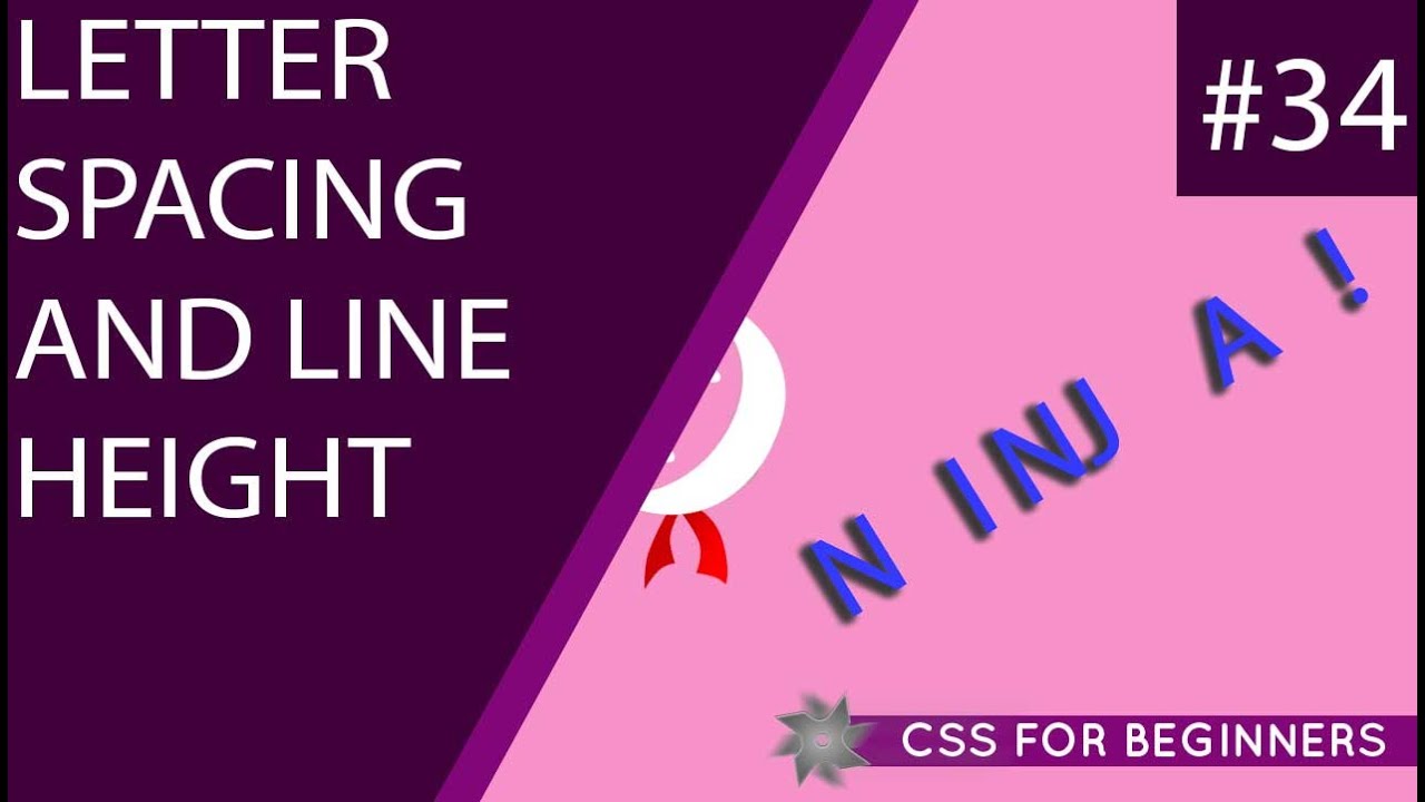 CSS Tutorial For Beginners 34 - Letter Spacing & Line Height
