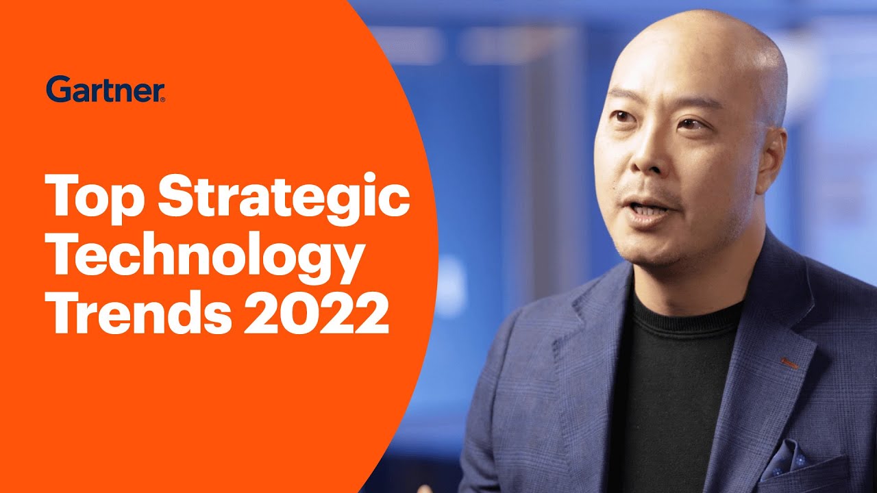 Gartner Top Strategic Technology Trends for 2022