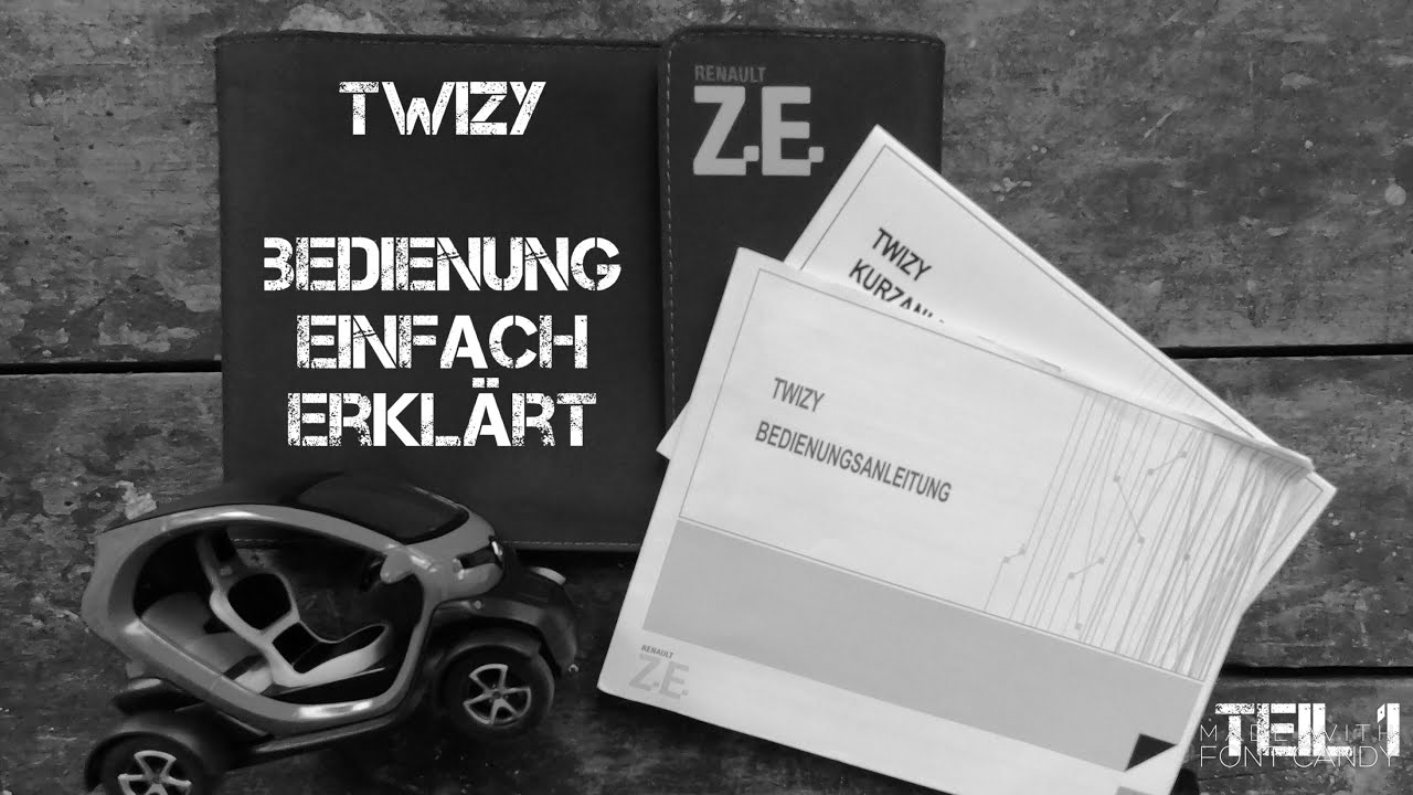 Twizy - Bedienung einfach erklärt - Teil 1