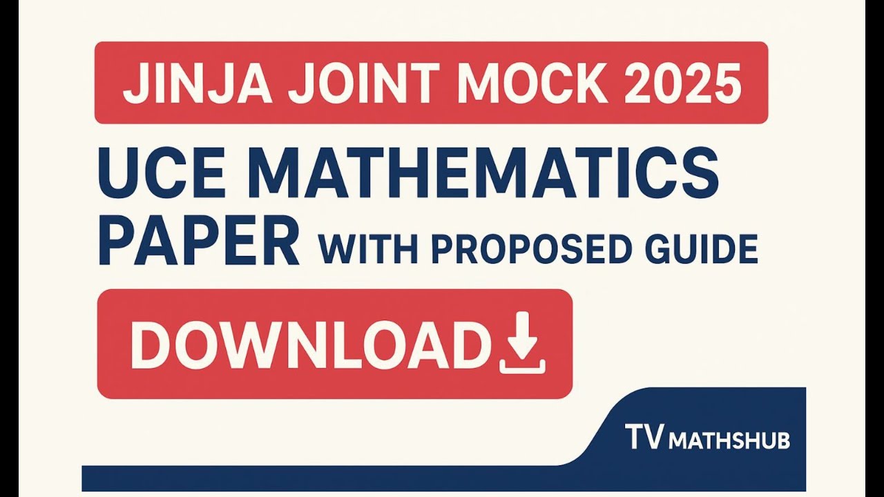 Jinja Joint Mock 2025 – Математическая работа UCE с предлагаемым руководством