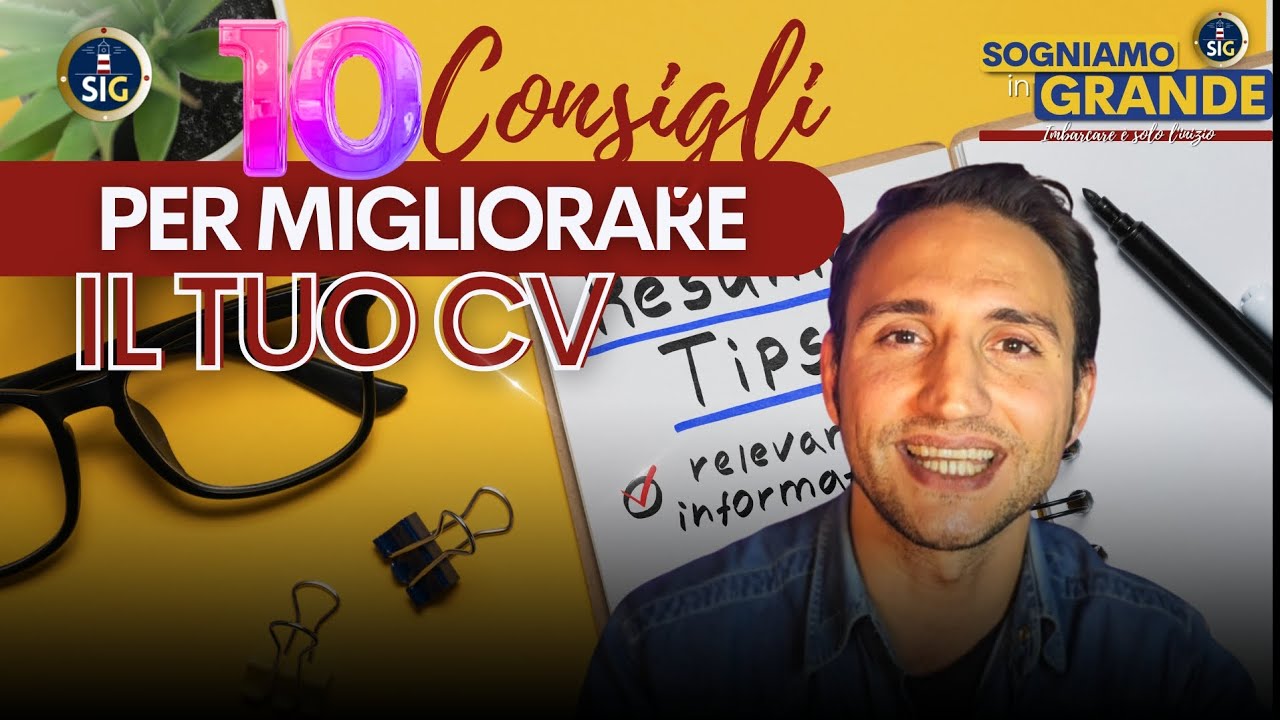👉 10 Consigli X MIGLIORARE il tuo CV.