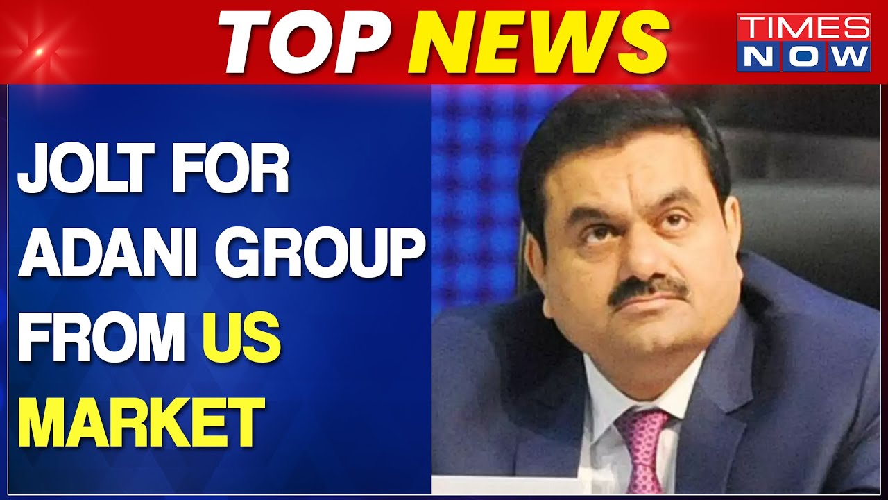 Top News: Adani Group Faces Allegations Of Manipulation And Fraud, Shares Removed From 'US Market'