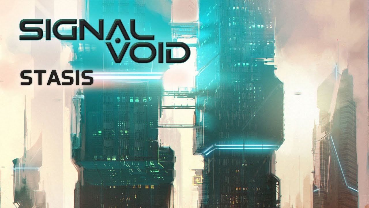 Signal Void - Stasis