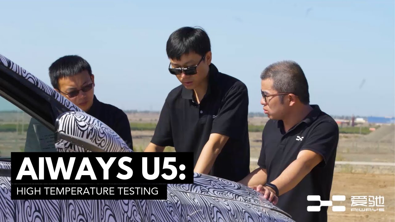AIWAYS U5: Electric Car High Temperature Testing