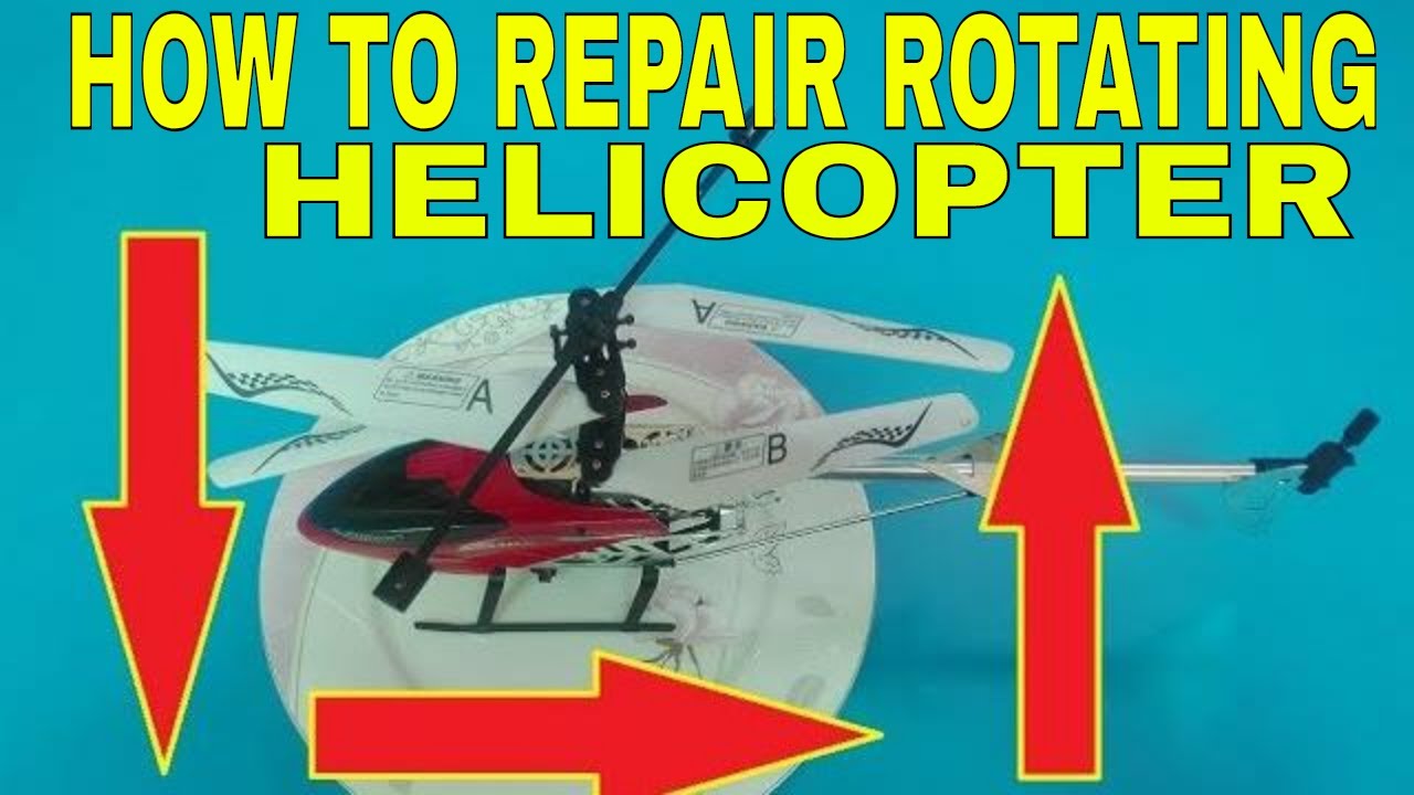 How To Repair RC Helicopter Not Flying