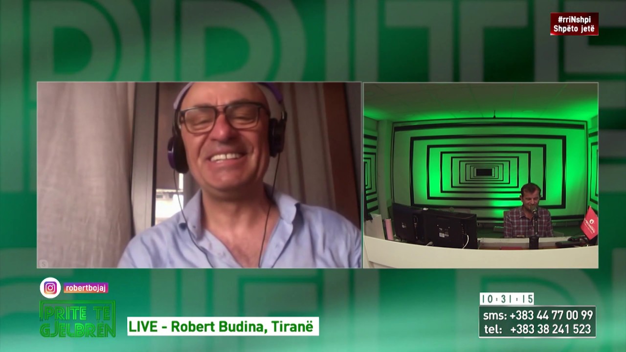 Prite t&euml; Gjelbr&euml;n - Robert Budina 20.05.2020