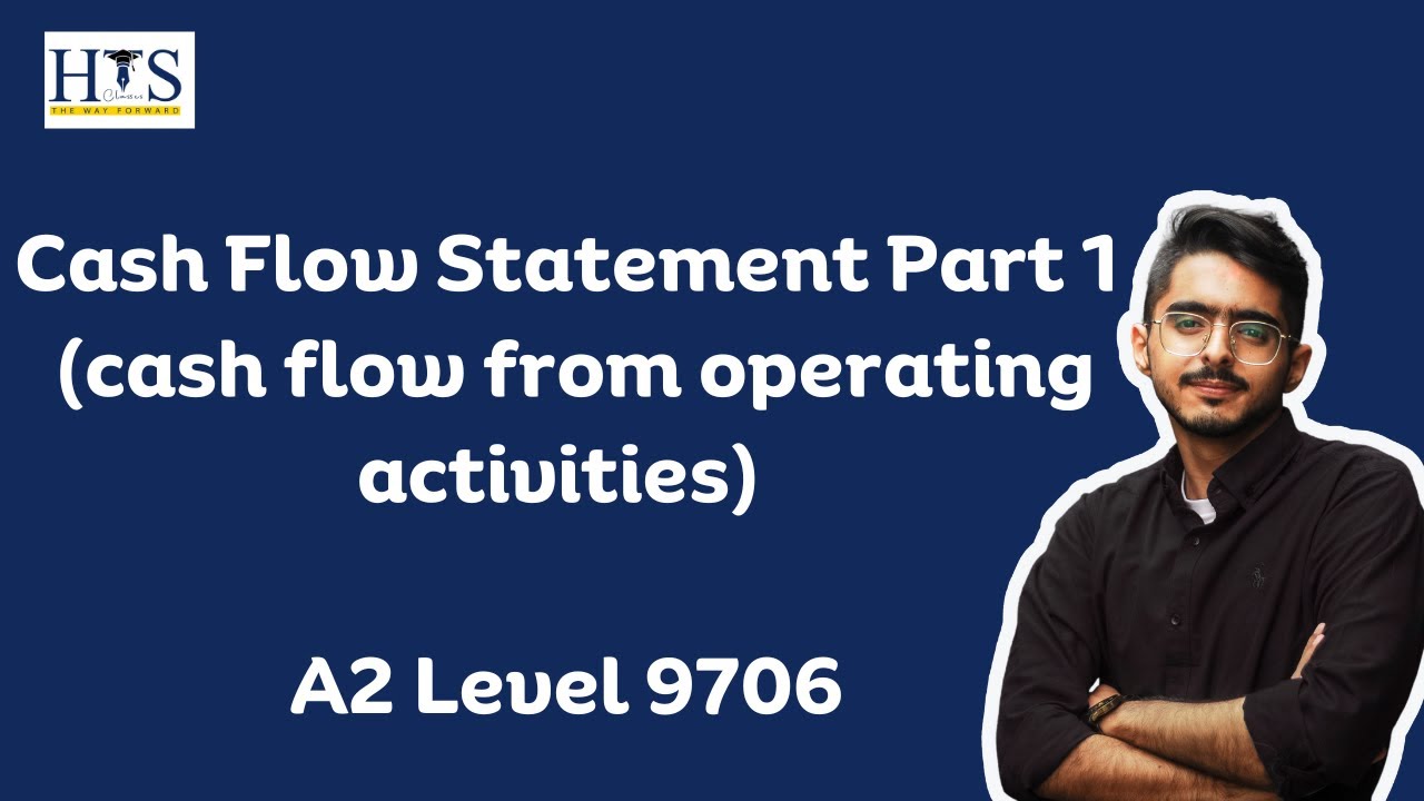Cash Flow Statement Part 1 (cash flow from operating activities) A2 Level 9706