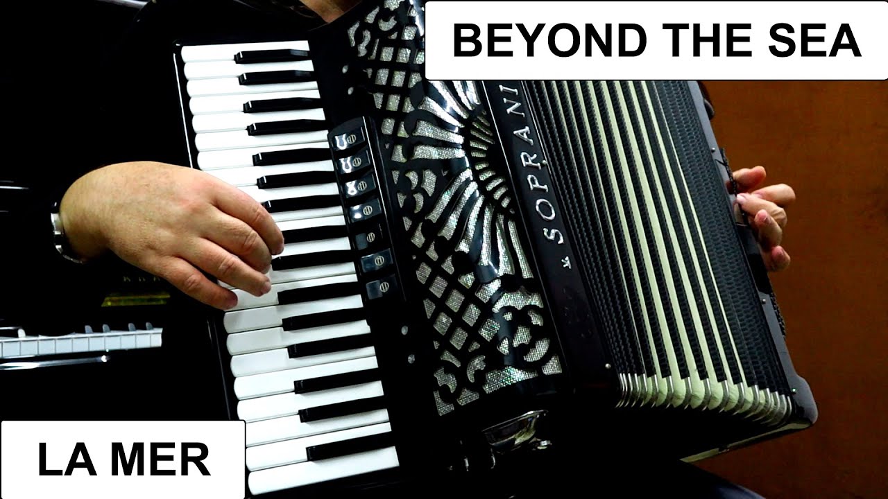 BEYOND THE SEA - LA MER - ACCORDION POPULAR SONGS