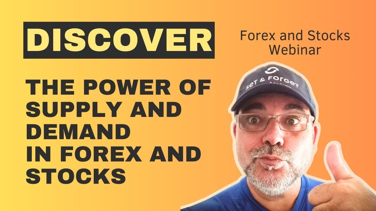 Discover the Power of Supply and Demand Forex and Stock Analysis Webinar