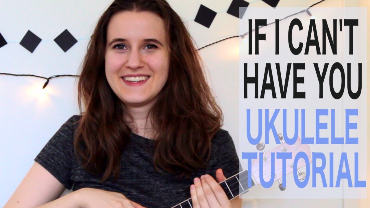 If I Can't Have You - Shawn Mendes | Ukulele Tutorial