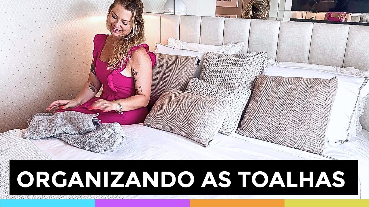 4 IDEIAS CRIATIVAS PRA DOBRAR E ORGANIZAR SUAS TOALHAS –APROVEITE MAIS ESPAÇO!Organize sem Frescuras