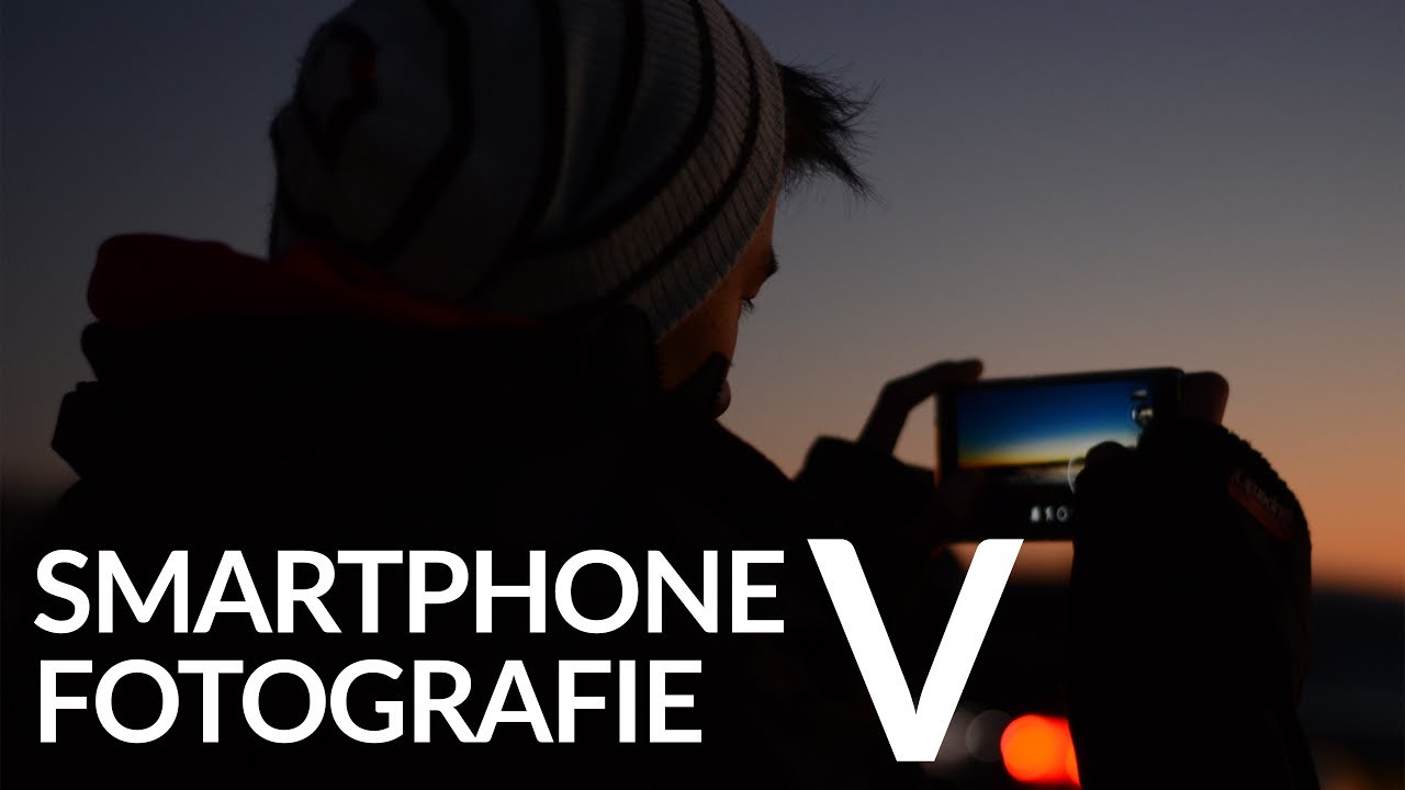 Smartphone Fotografie V - Tipps zum fotografieren mit dem Smartphone