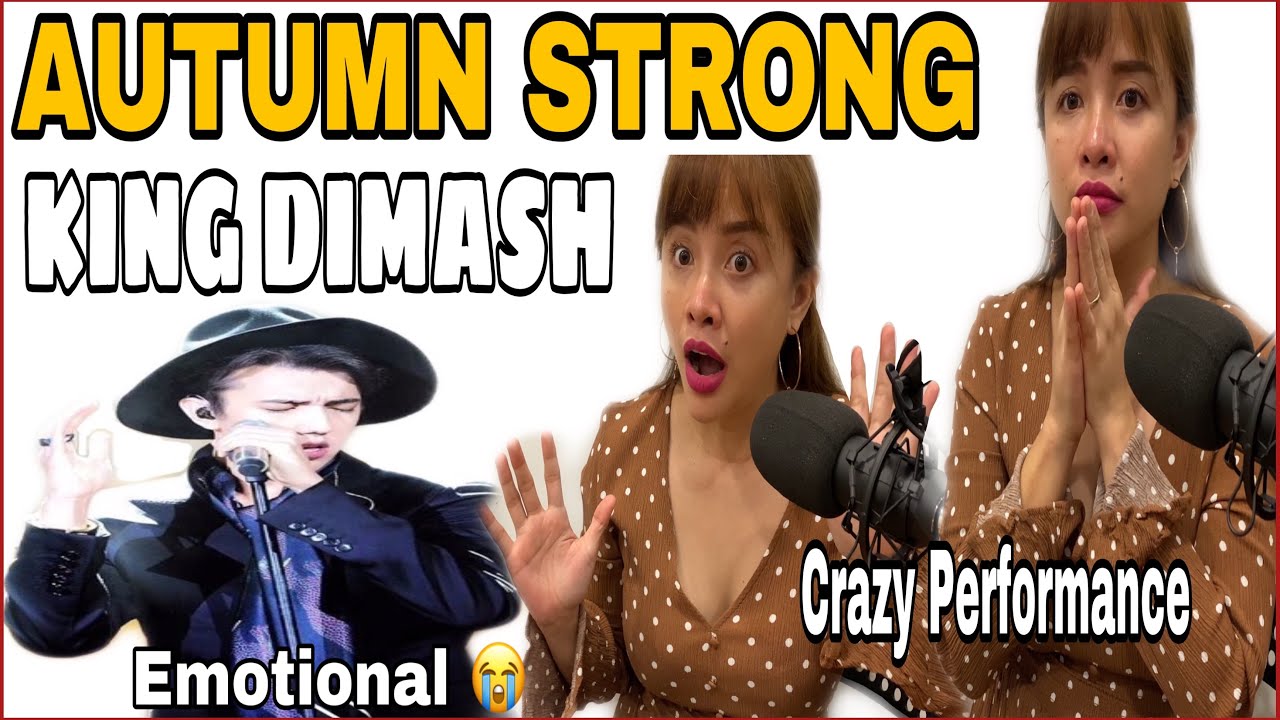MY REACTION TO DIMASH AUTUMN STRONG PERFORMANCE | GOT ME SO EMOTIONAL | CRAZY PERFORMANCE