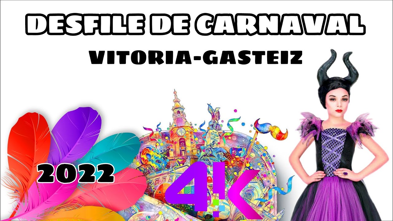DESFILE DE CARNAVAL 2022 VITORIA-GASTEIZ