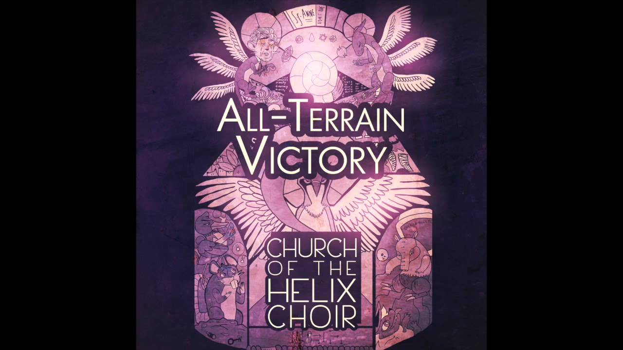 Church Of The Helix Choir - All Terrain Victory