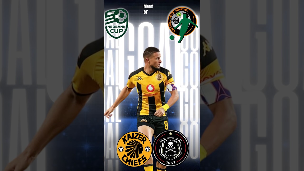 Maart goal Kaizer Chiefs 2-1 Orlando Pirates Orlando Pirates vs Kaizer Chiefs in the Nedbank Cup