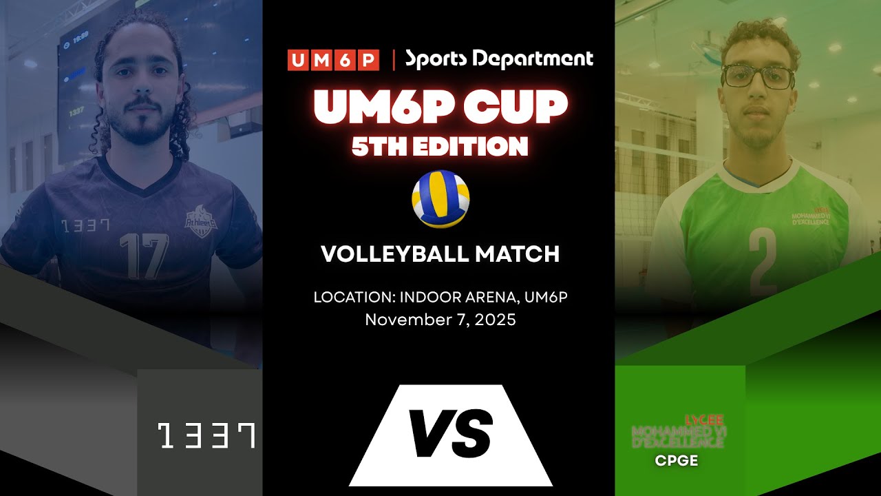 CPGE VS 1337 - Full Match - Volleyball - UM6P Cup 5th Edition