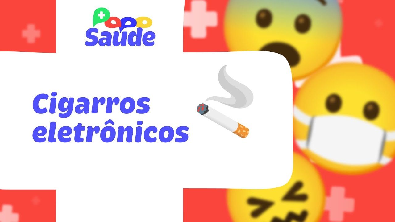 Papo Sa&uacute;de - Cigarro eletr&ocirc;nico e os riscos &agrave; sa&uacute;de