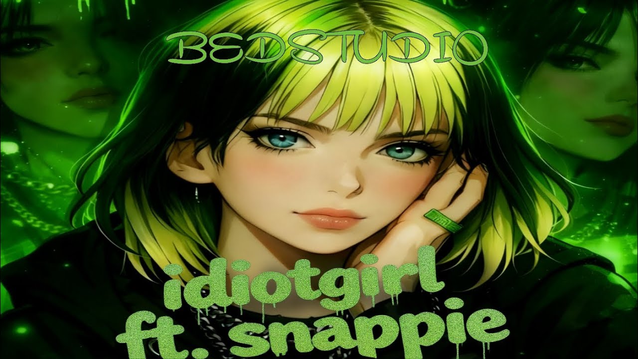 iidiotgirl - bedstudio ft. Snappie (Official audio)
