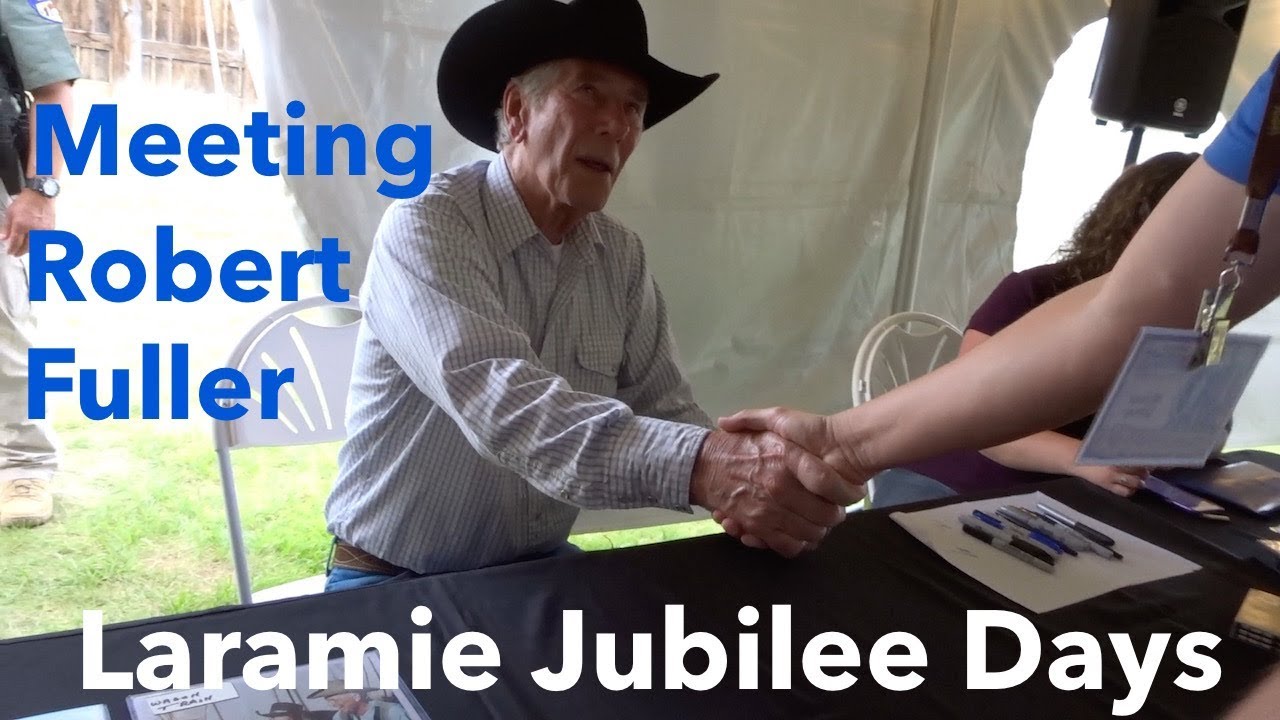 MEETING ROBERT FULLER -  Laramie Jubilee Days- Day 2 Vlog