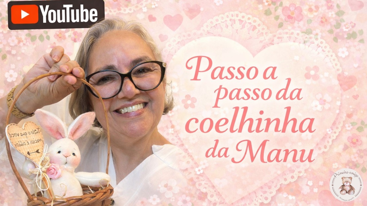 Passo a passo completo da Mini Coelhinha da Coelha Manu | Artesanato de Alto Padrão
