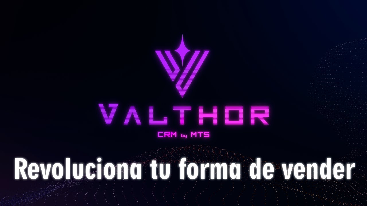 Valthor, el CRM inteligente con IA para pymes y emprendedores