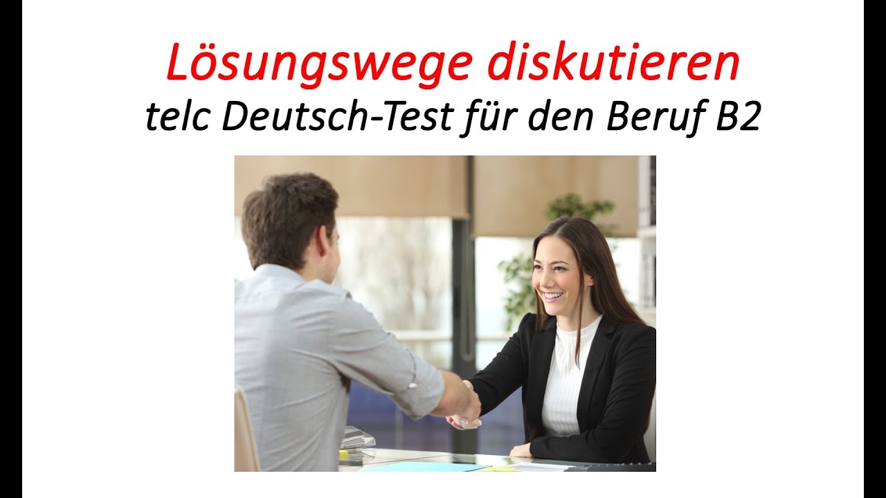 Lösungswege diskutieren екзамен telc Deutsch-Test für den Beruf B2 ділог