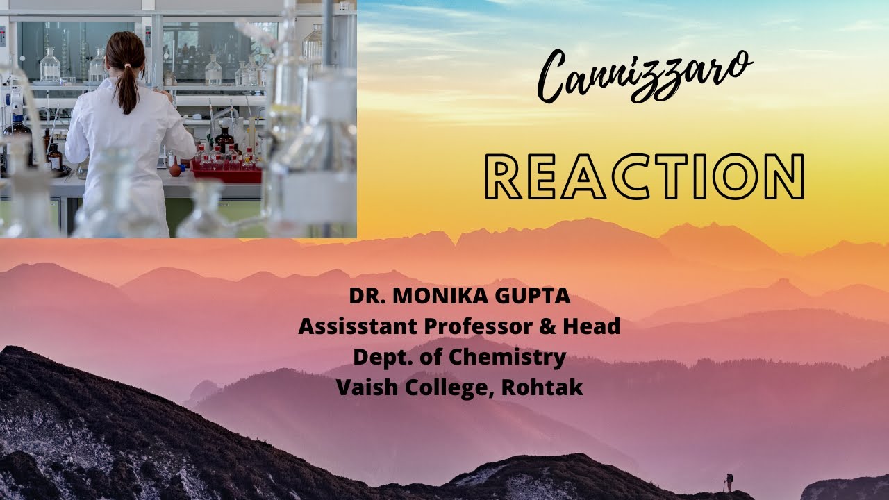 Cannizzaro Reaction by Dr. Monika Gupta