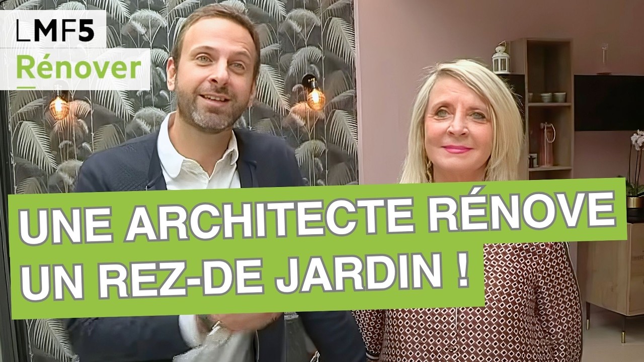 Une architecte rénove un superbe rez-de jardin ! - LMF5