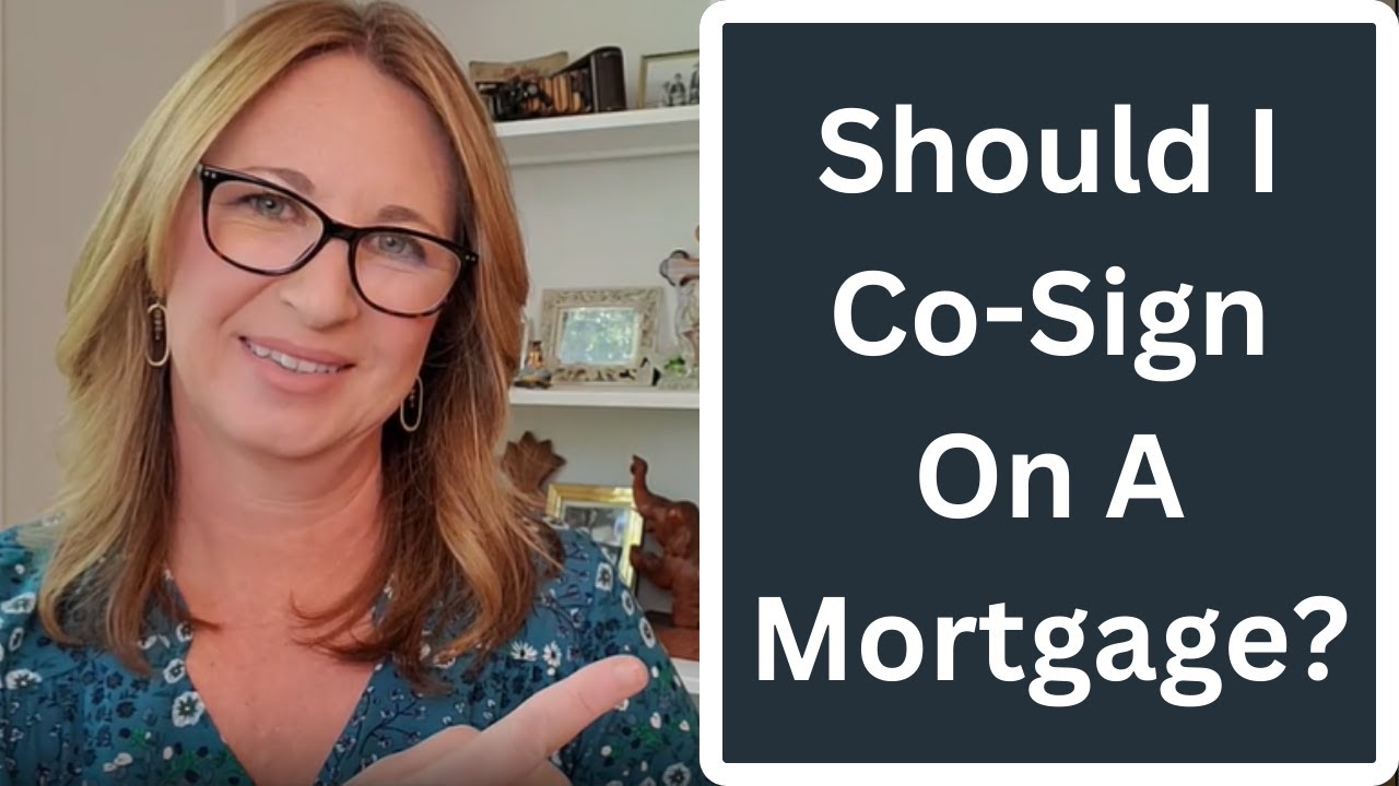 Should I Co Sign On A Mortgage?