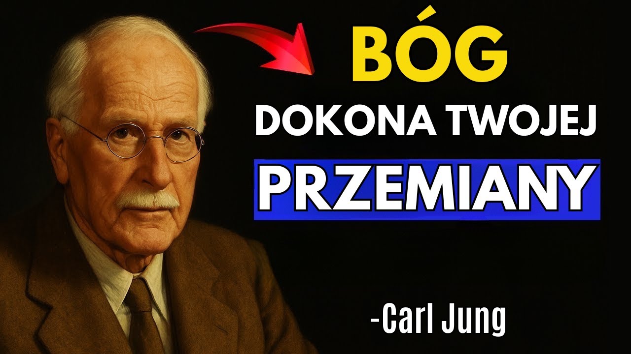 BÓG DOKONA TWOJEJ PRZEMIANY | Carl Jung