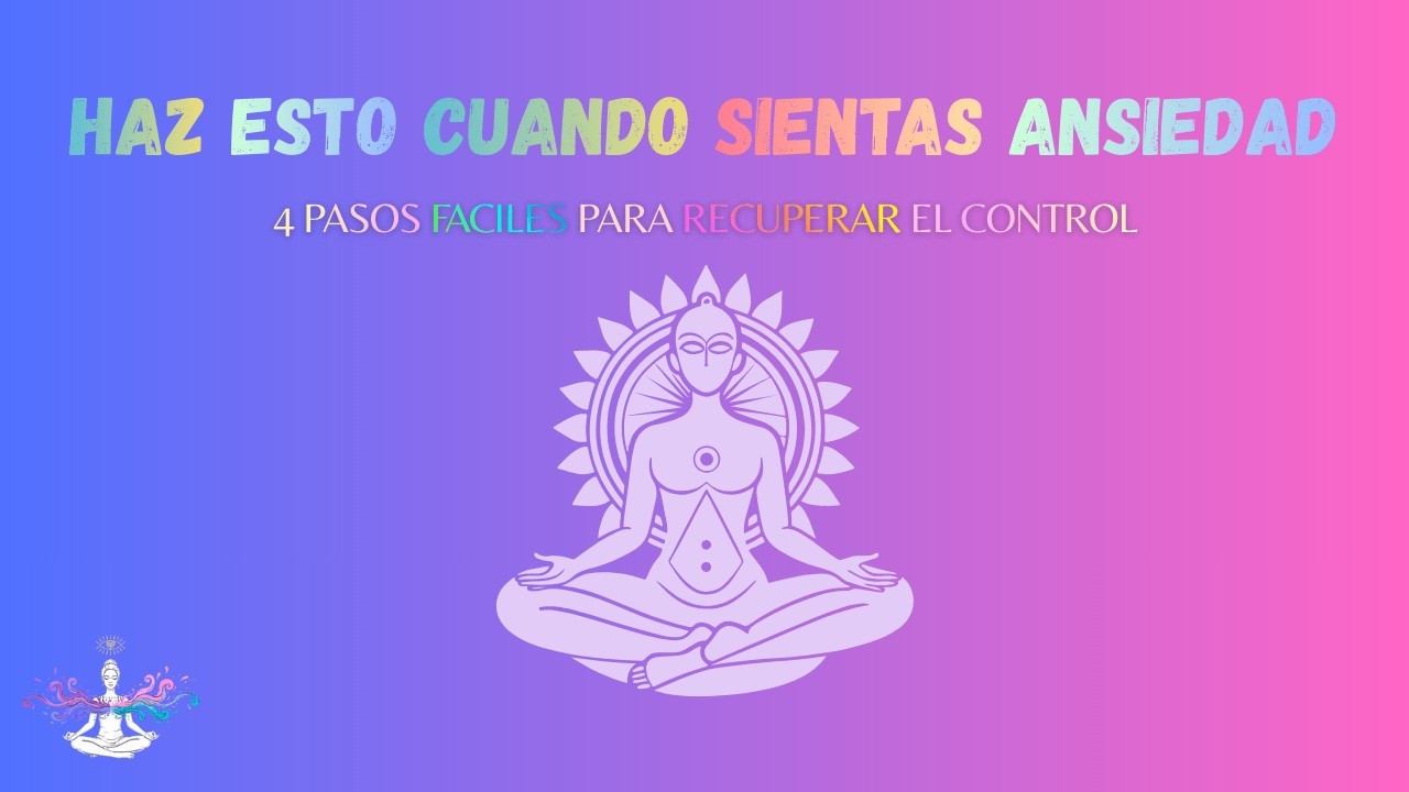 Haz esto cuando la ansiedad te ataque (4 pasos reales)