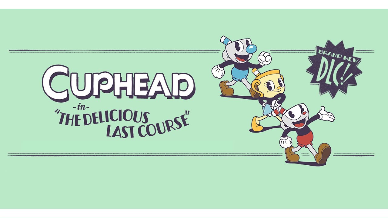 Cuphead: The Delicious Last Course - Прохождение
