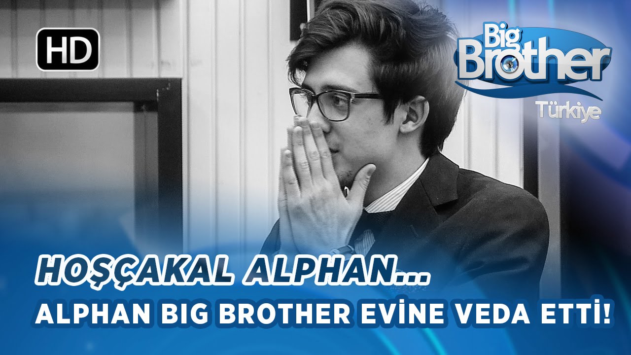 Big Brother Alphan'dan H&uuml;z&uuml;nl&uuml; Veda! | Big Brother T&uuml;rkiye