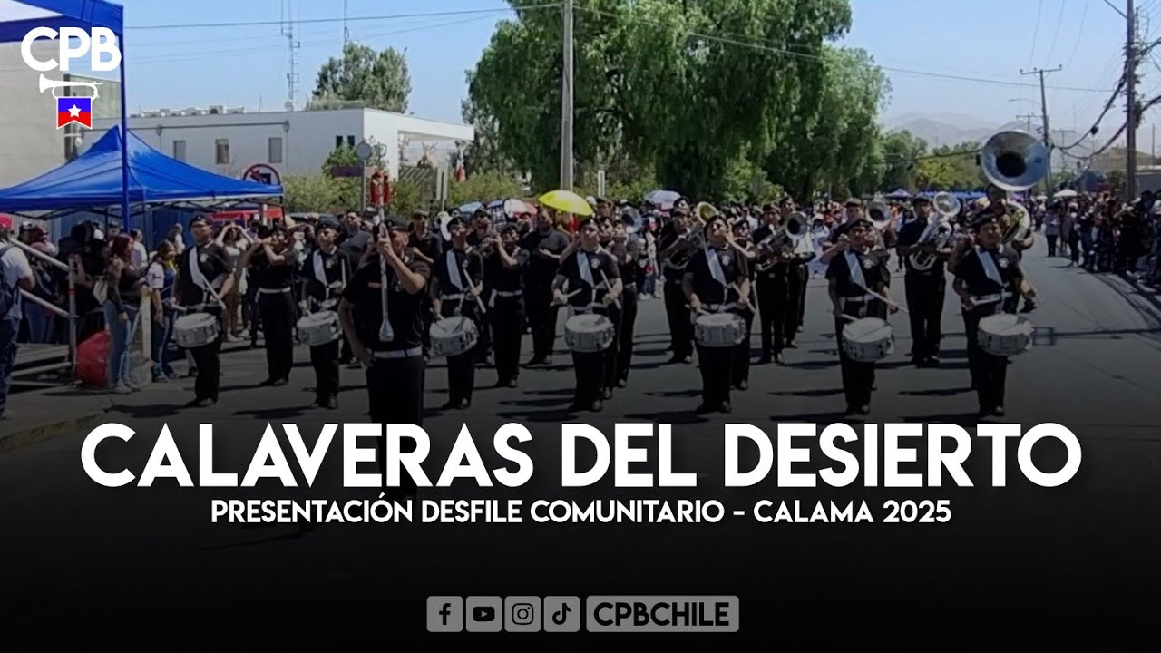 Presentación Banda Calaveras del Desierto - Desfile Comunitario Calama 2025