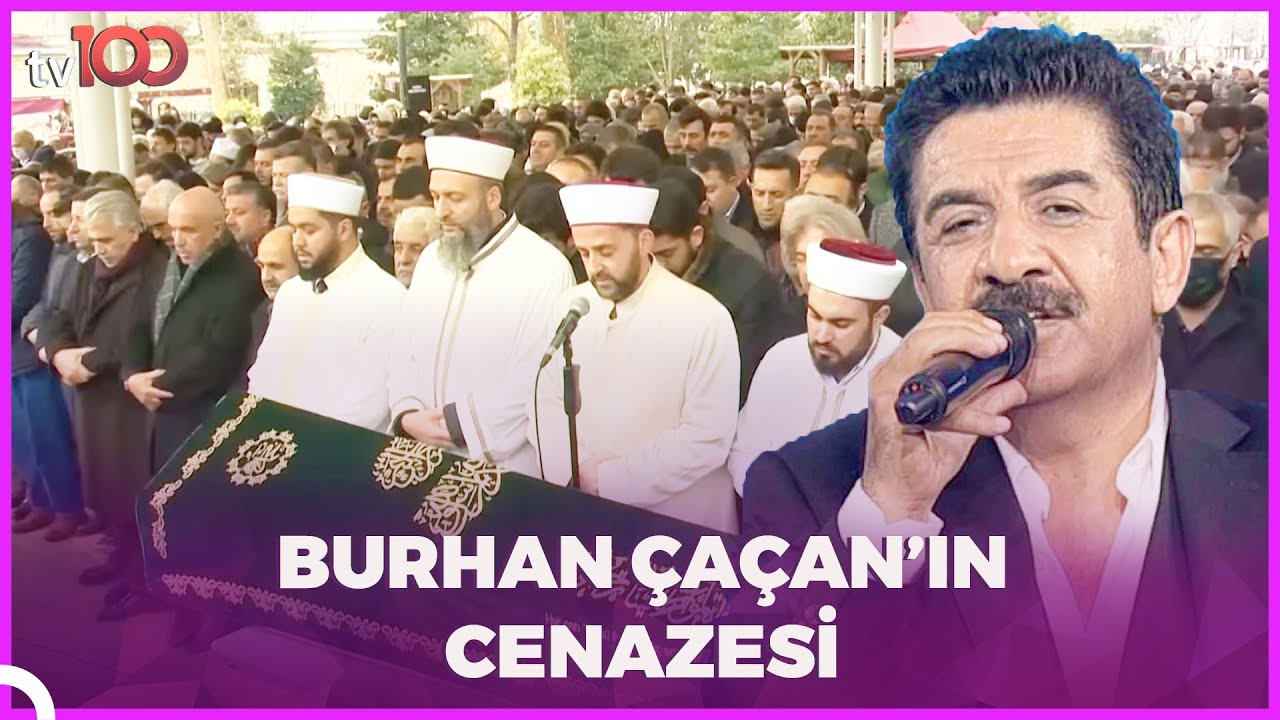 Burhan Çaçan'a son veda... Cenazede yine istenmeyen görüntüler...