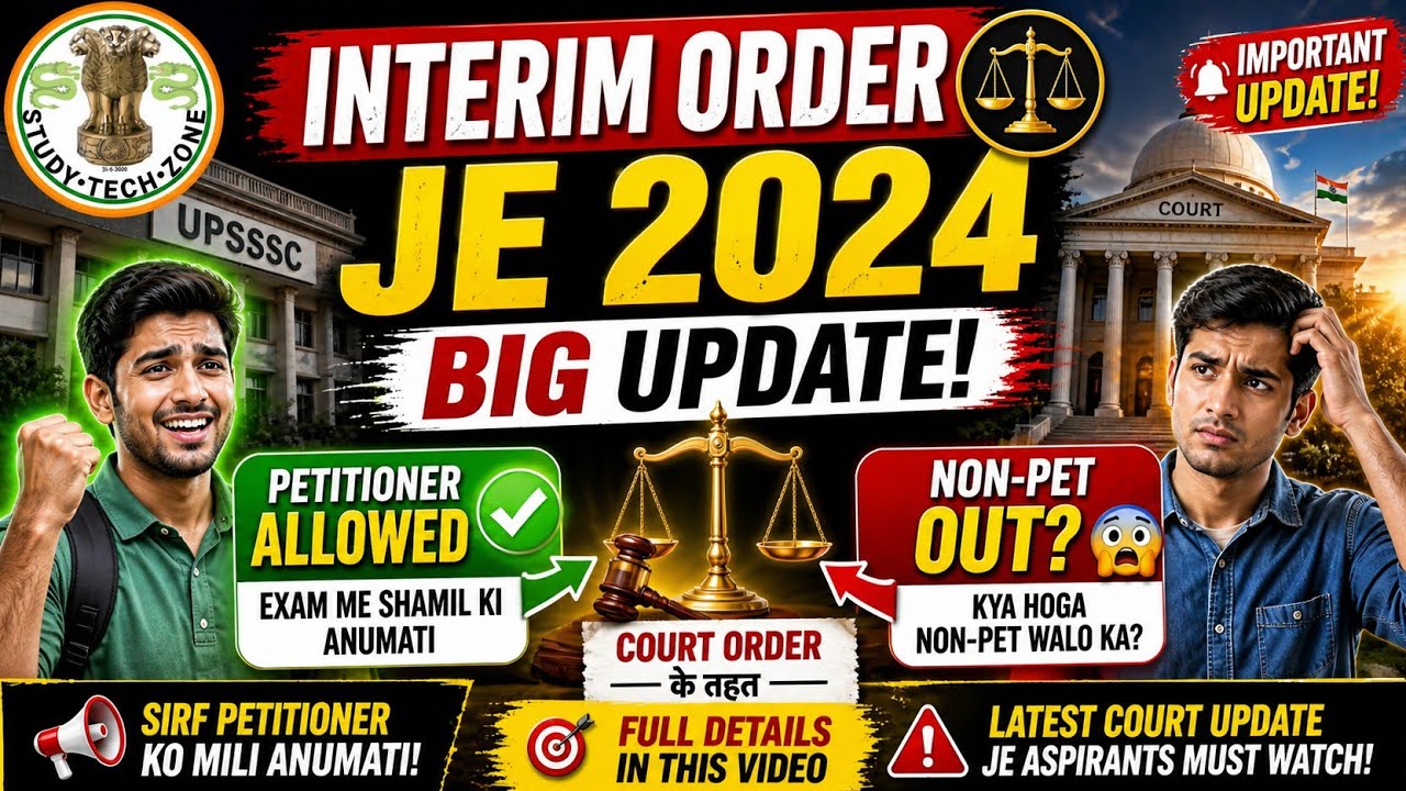 UPSSSC JE 2024 Big Update 🔥 Non-PET  Allowed? | Court Interim Order Explained | Study Tech Zone