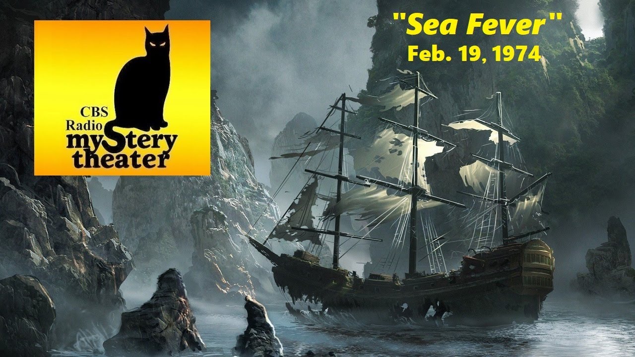 CBS RADIO MYSTERY THEATER -- "SEA FEVER" (2-19-74)