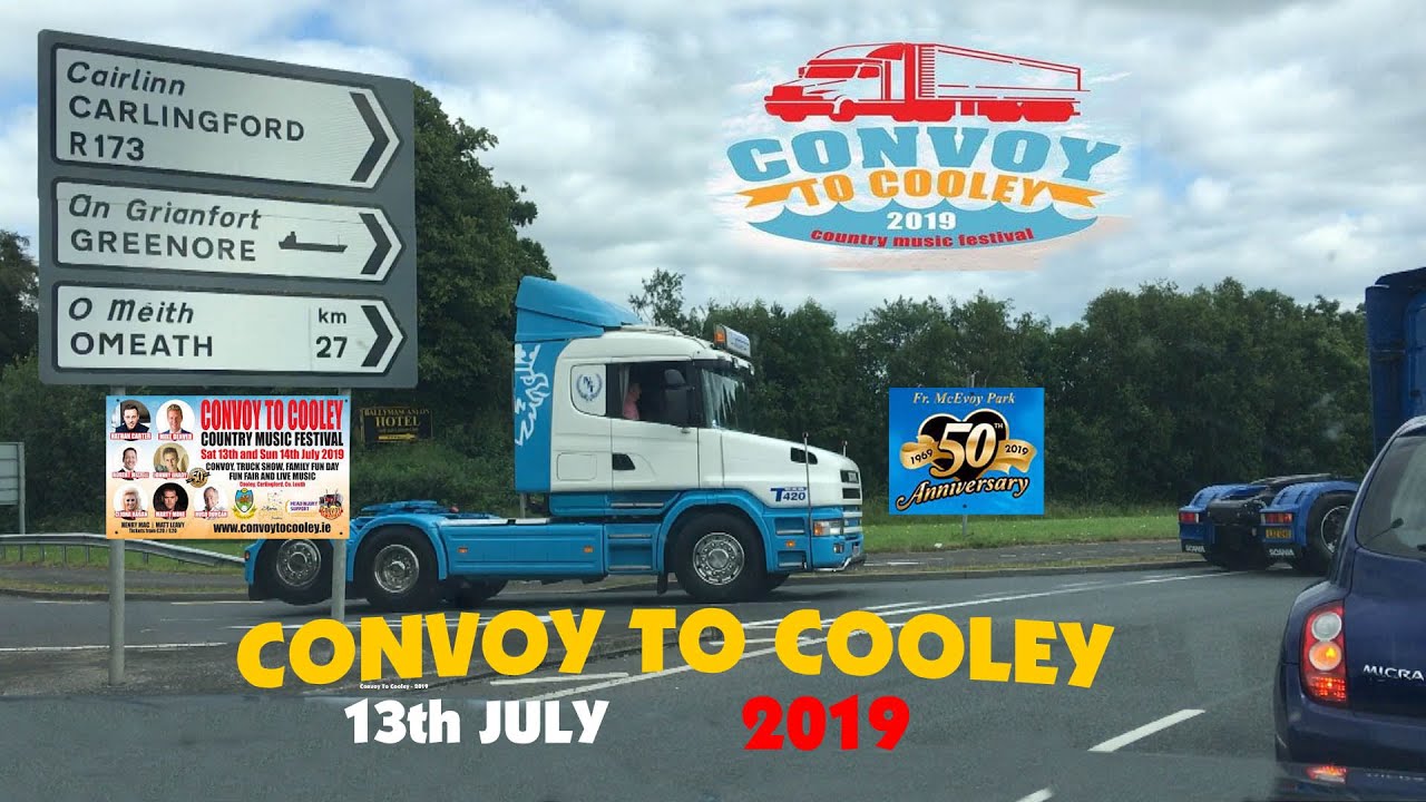 Convoy to Cooley 13th July 2019