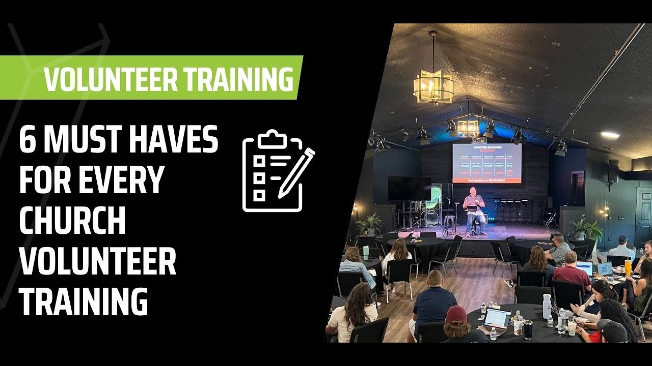 6 Must Haves for Every Church Volunteer Training