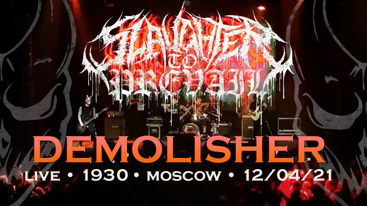 Slaughter To Prevail - DEMOLISHER (Live, 1930 Moscow, 12/04/2021)