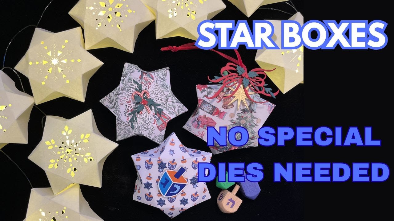 Star Gift Box Ornament Snowflake Lites NO SPECIAL DIE NEEDED