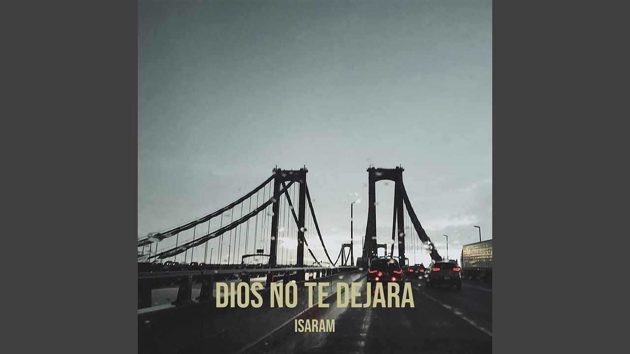 Dios No Te Dejara