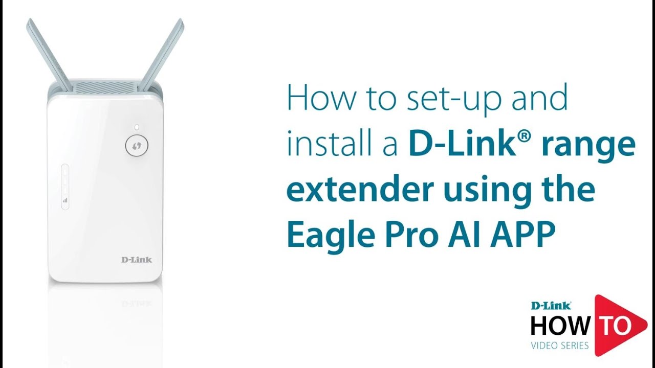 How to setup and install a  D-Link range extender using the Eagle Pro Ai app