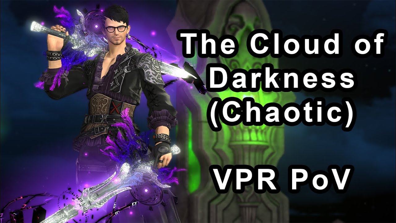 FFXIV - The Cloud of Darkness (Chaotic) Stream/World First - VPR PoV