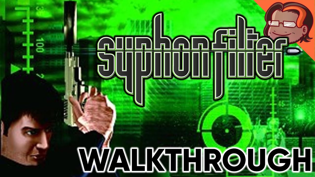 Syphon Filter Walkthrough