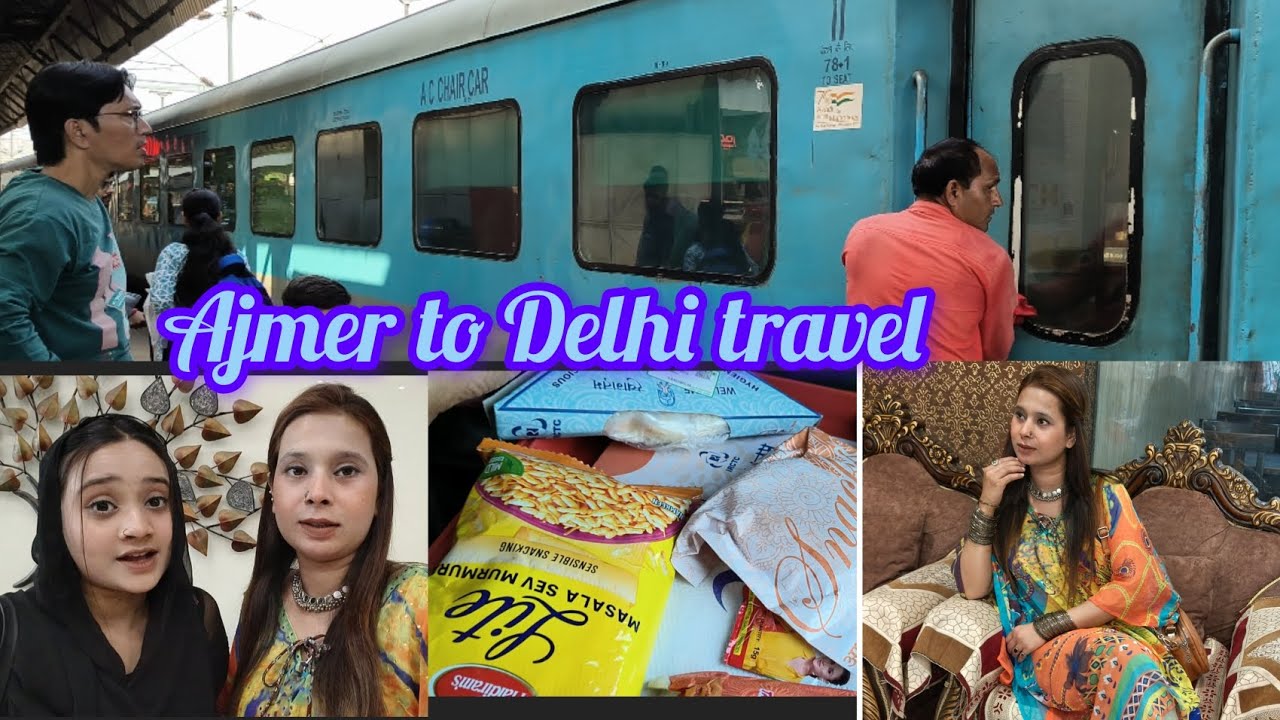 Ajmer To Delhi vlog 