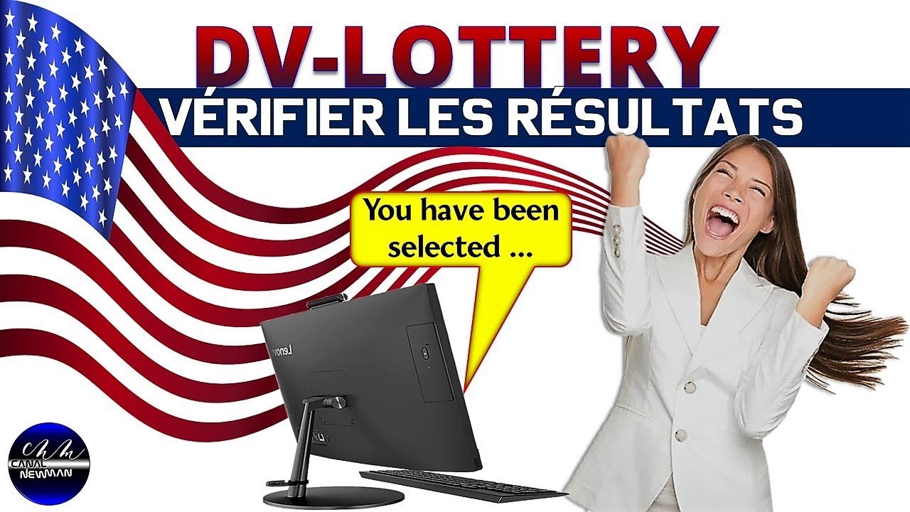 DV-LOTTERY : Comment vérifier les résultats de la loterie américaine et Quoi faire après ?