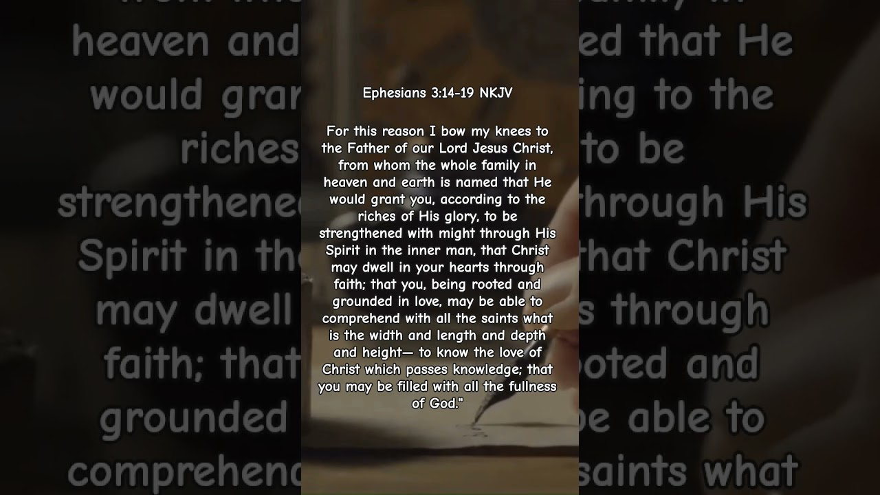 Ephesians 3:14-19 NKJV